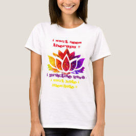 ICH BENÖTIGE NICHT THERAPIE!! T-Shirt