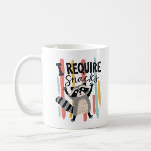 Ich benötige Snacks Lustiges Waschbär-Design Kaffeetasse