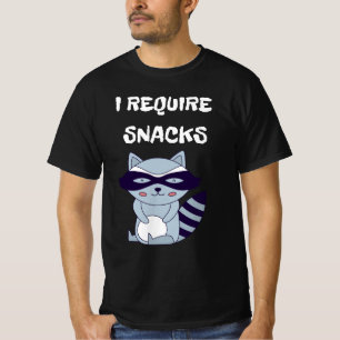Ich benötige Snacks Raccoon T-Shirt