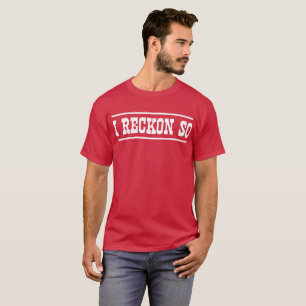 Ich berechne so Land-Sprichwort T-Shirt