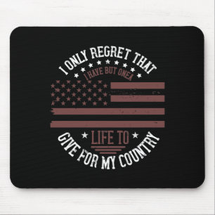 Ich bereue nur, dass ich nur ein Leben zu geben ha Mousepad