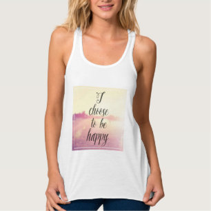 Ich beschließe, glücklich zu sein tank top