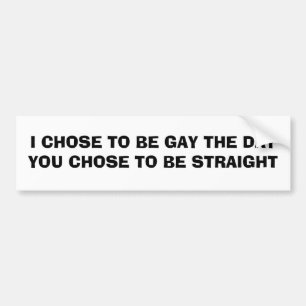 ICH BESCHLOSS, HOMOSEXUELL ZU SEIN DER TAG… AUTOAUFKLEBER