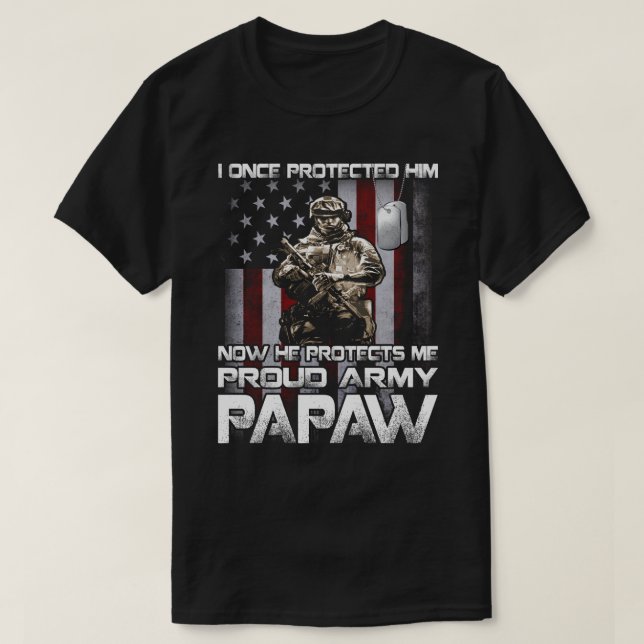 Ich beschützte einst den PAPAW-T - Shirt seiner Ar (Design vorne)