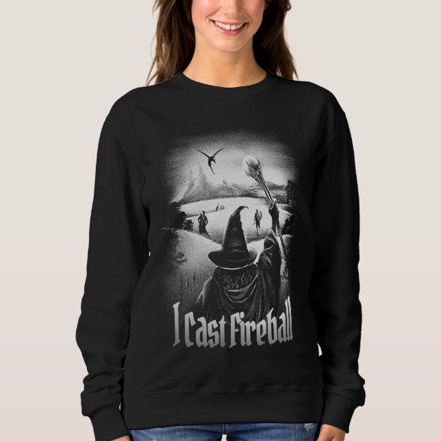 Ich beschwöre Fireball Fantasy Zauberer RPG Klasse Sweatshirt (Vorderseite)