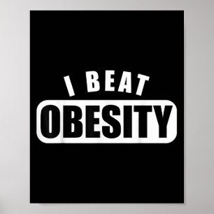 Ich besiege Fettleibigkeit Sie können zu Frauen Mo Poster