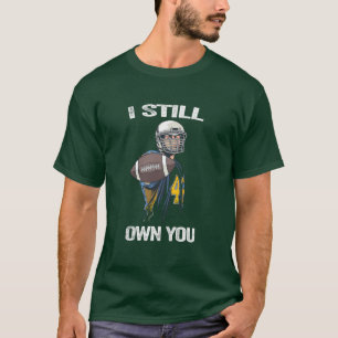Ich besitze immer noch Shirt Great American Footba