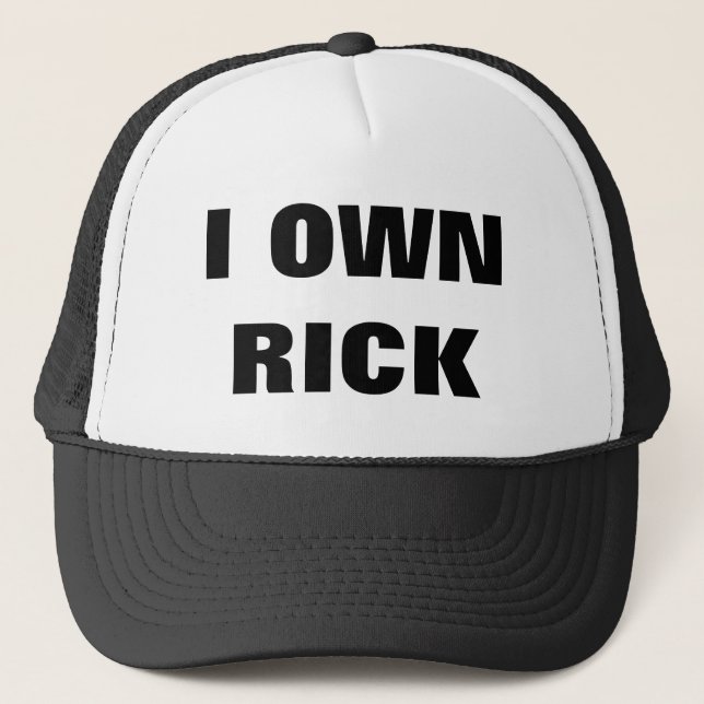 ICH BESITZE RICK TRUCKERKAPPE (Vorderseite)