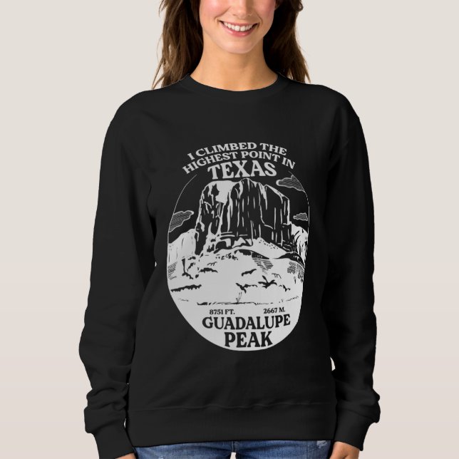 Ich bestieg den Guadalupe Peak, den höchsten Punkt Sweatshirt (Vorderseite)