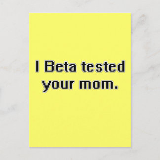 Ich Beta habe deine Mutter getestet. Postkarte