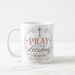 Ich bete, bevor ich entscheide Spirituelles christ Kaffeetasse