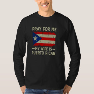 Ich bete für mich meine Ehefrau ist Puerto Rico Eh T-Shirt