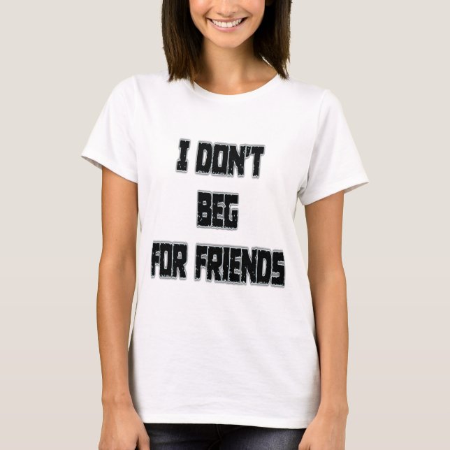 Ich bete nicht für Freunde T-Shirt (Vorderseite)