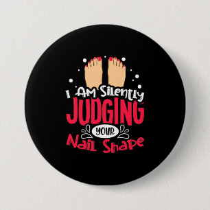 Ich beurteile deine Nagelform schweigend Button