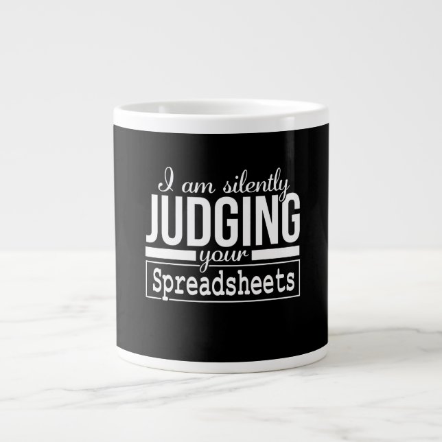 Ich beurteile deine Spreadsheets-Kostümgeschenk le Jumbo-Tasse (Vorderseite)