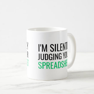Ich beurteile deine Tabelle stillschweigend Kaffeetasse