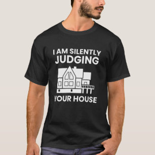 Ich beurteile den lustigen Architekten Ihres Hause T-Shirt