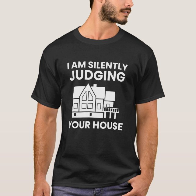 Ich beurteile den lustigen Architekten Ihres Hause T-Shirt (Vorderseite)