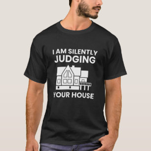 Ich beurteile den lustigen Architekten Ihres Hause T-Shirt