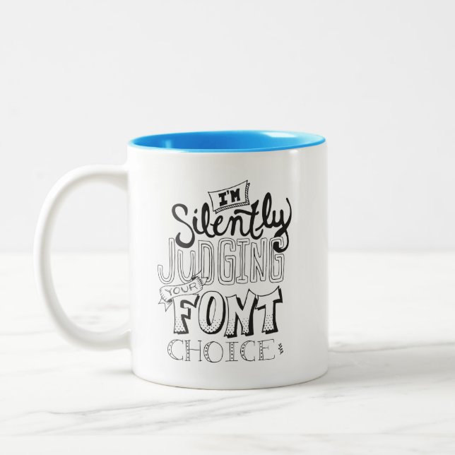 Ich beurteile still Ihren Schriftart auserlesen Zweifarbige Tasse (Links)