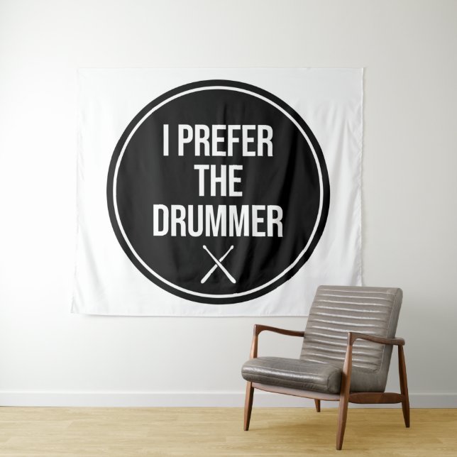 Ich bevorzuge den Drummer Wandteppich (Beispiel (Horizontal))