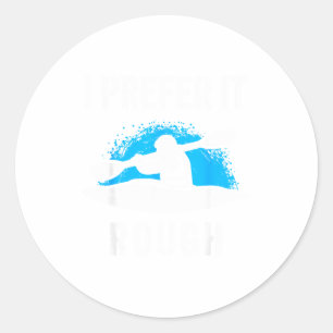 Ich bevorzuge es rau lustige Wildwasser-Kajak Runder Aufkleber