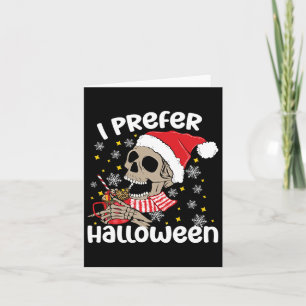 Ich bevorzuge Halloween Funny Skeleton Weihnachten Karte