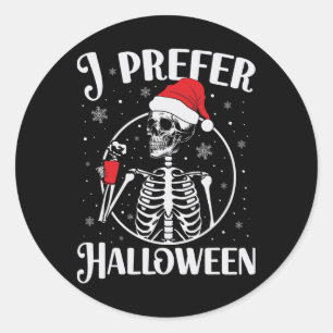 Ich bevorzuge Halloween Funny Skelett Weihnachten  Runder Aufkleber