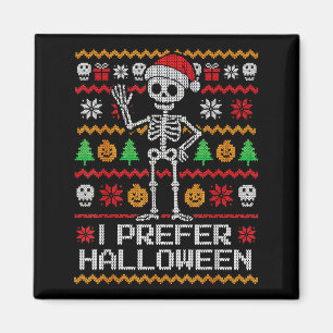 Ich bevorzuge Halloween hässlicher Weihnachts-Skel Magnet