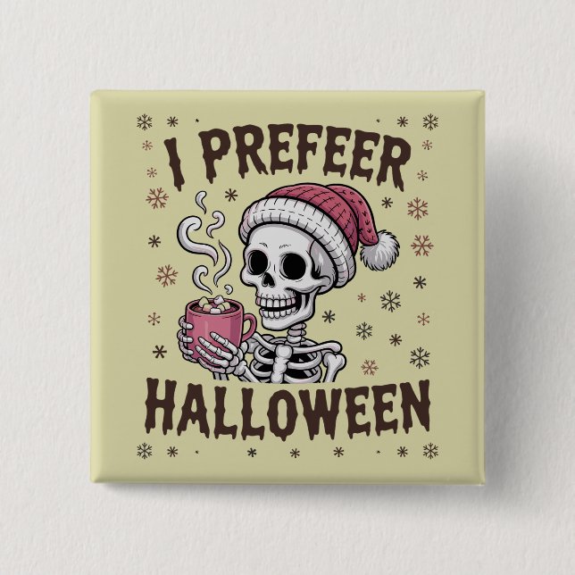 Ich bevorzuge Halloween Spooky Xmas Skeleton Gothi Button (Vorderseite)