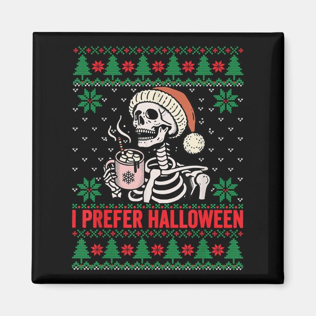Ich bevorzuge Halloween Weihnachtskraut Weihnachts Magnet (Vorne)
