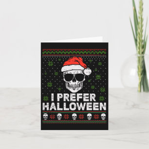 Ich bevorzuge Halloween Weihnachtssüßer Funny Ugly Karte