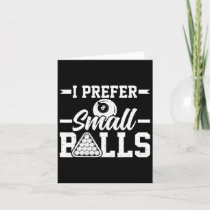 Ich bevorzuge Small - Funny 8 Ball Player Pool Bil Karte