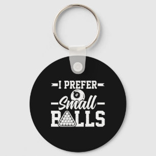 Ich bevorzuge Small - Funny 8 Ball Player Pool Bil Schlüsselanhänger