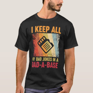 Ich bewahre all meine Papa-Witze in einer Dad-A-Ba T-Shirt