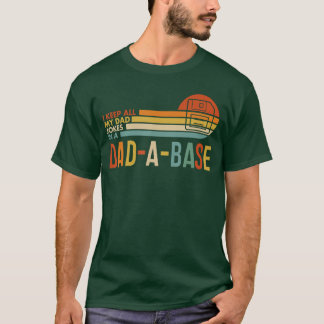 Ich bewahre all meine Papa-Witze in einer DadABase T-Shirt