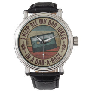 Ich bewahre all meine Papa-Witze in einer Papa-Dat Armbanduhr