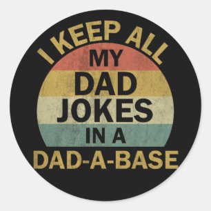 Ich bewahre alle meine Papa-Witze in einer Papa-Ba Runder Aufkleber