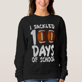 Ich bewältigte 100 Tage Schul-Fußball 100. Tag Gi Sweatshirt