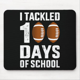 Ich bewältigte 100 Tage Schule 100. Tag Footll Sch Mousepad