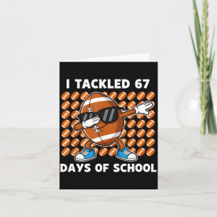 Ich bewältigte 67 Tage Schule 67 Meme Fußball Humo Karte
