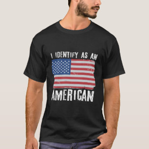 Ich bezeichne mich als amerikanischen Stolzamerika T-Shirt