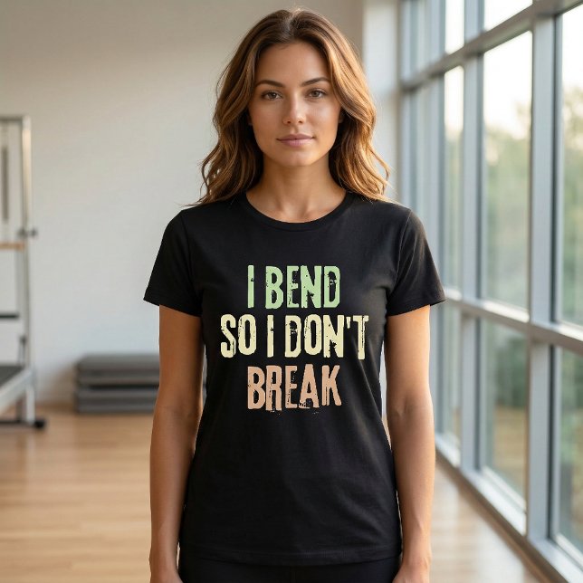 Ich biege, damit ich den T - Shirt "Pilates Work O (Pilates Tshirt)