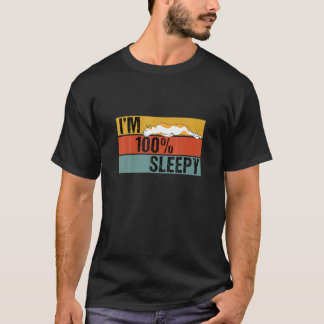 Ich bin 100% Sleepy Cat Lazy Joke T-Shirt