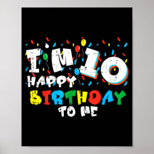 Ich bin 10 Happy Birthday To Me Luftballons 10. Ge Poster