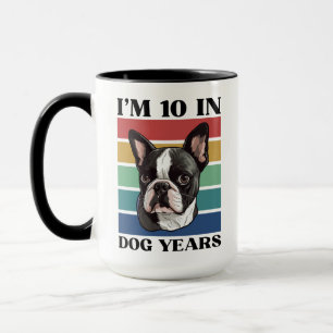 Ich bin 10 in Hundejahren, 70. Geburtstag Boston T Tasse