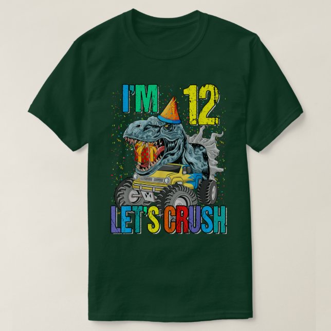 Ich bin 12. Lass uns Monster Truck Dinosaurier zer T-Shirt (Design vorne)