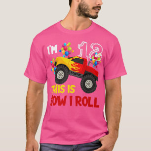 Ich bin 12. So Roll Monster Truck 12. Bir T-Shirt