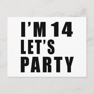 Ich bin 14. Lass uns Party haben Einladungspostkarte