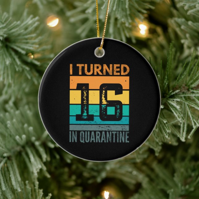 Ich bin 16 in Quarantäne Keramik Ornament (Baum)
